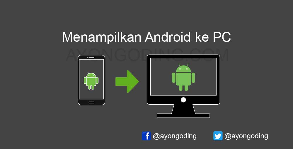 Menampilkan layar android