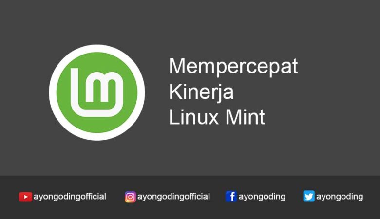 Mempercepat Linux Mint