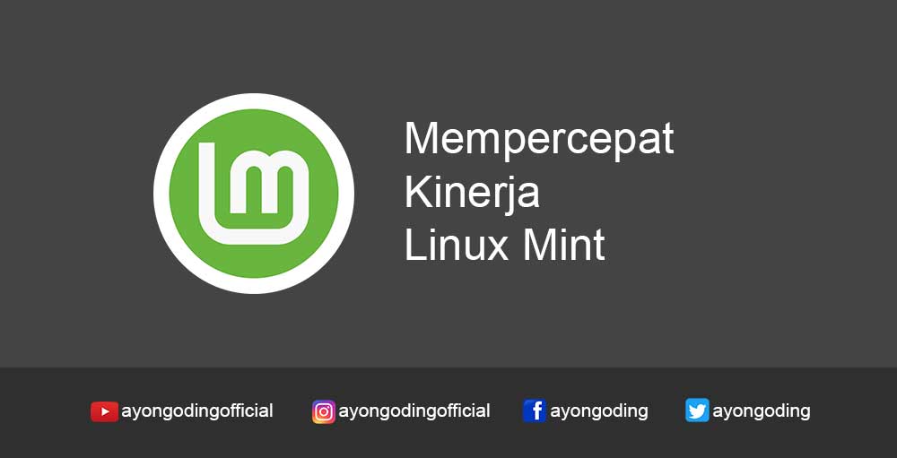 Mempercepat Linux Mint