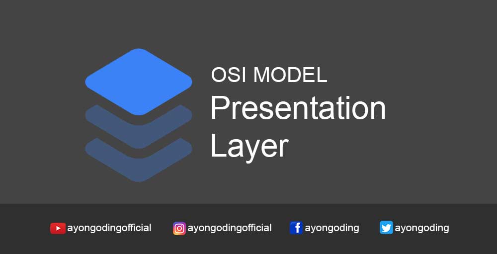 Pengertian Presentation Layer